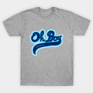 Oh Boy! - Quantum Leap T-Shirt